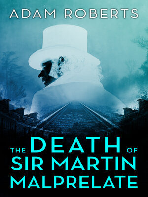 cover image of The Death of Sir Martin Malprelate